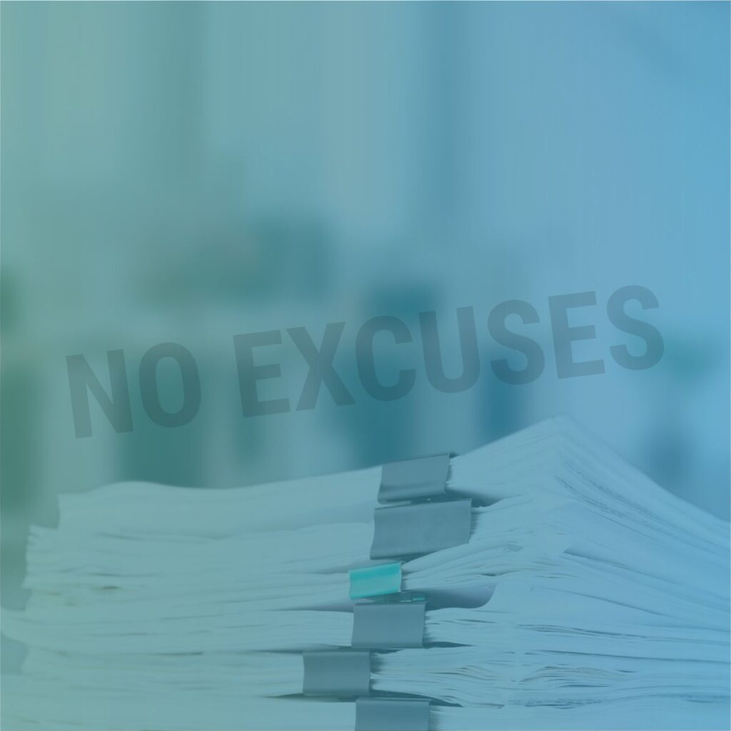 Stacks of business paperwork below a no excuses message representing recruitment back office outsourcing.